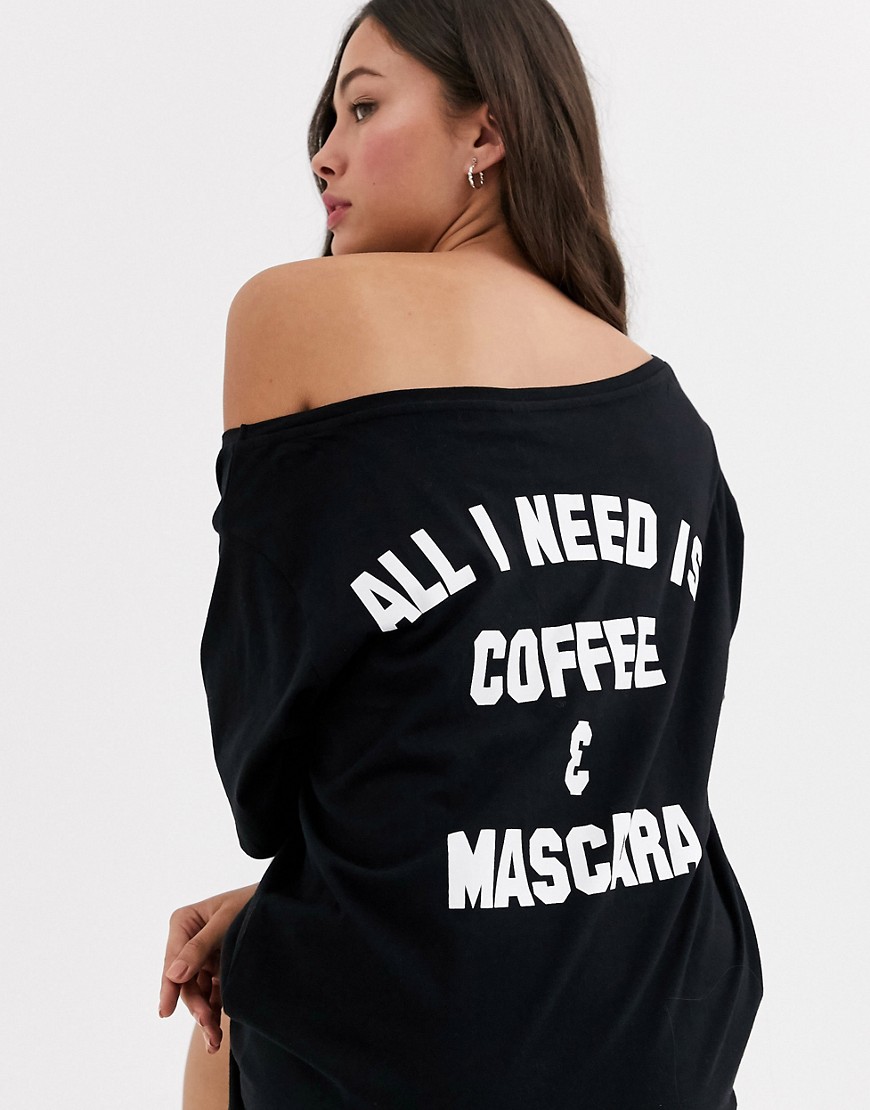 ASOS DESIGN - All I need is coffee & mascara - T-shirt da notte con spalle scoperte-Nero