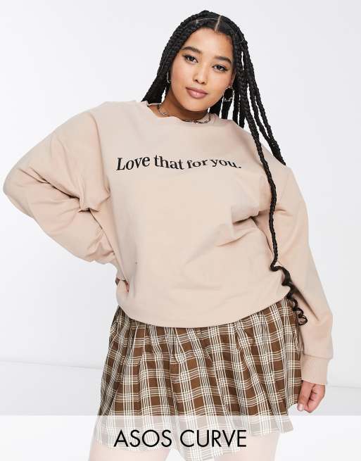 ASOS DESIGN Curve - Felpa colore neutro con scritta “Love that for you”