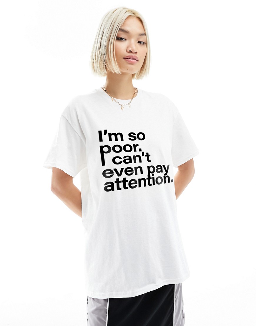 ASOS DESIGN oversized t-shirt with pay attention graphic in white