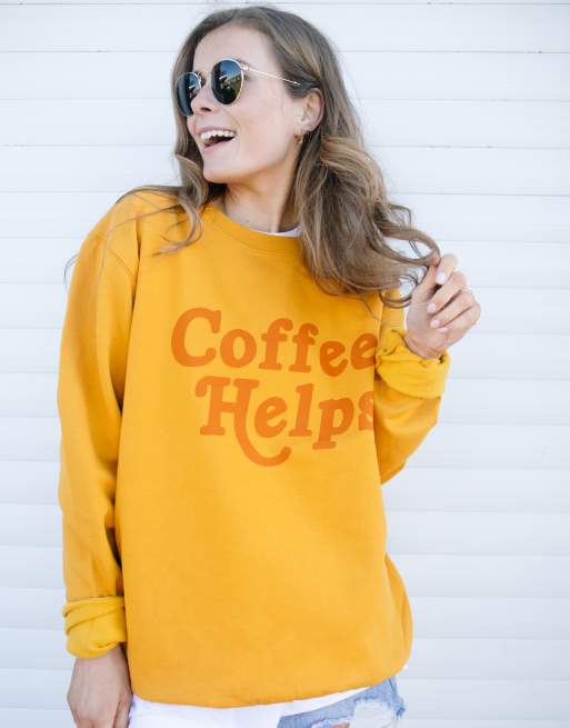  Batch1 unisex coffee helps slogan sweatshirt in mustard