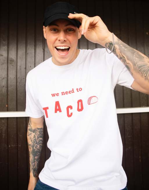 Batch1 unisex we need to taco slogan t-shirt in white