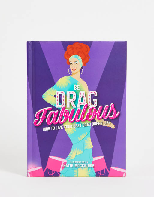 Be Drag Fabulous book