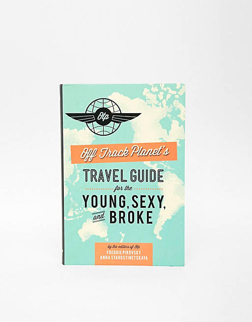 Buch „Travel Guide For The Young Sexy & Broke