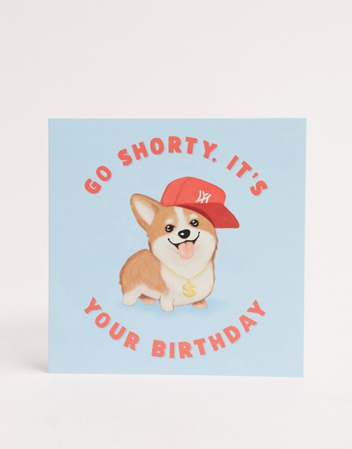 Central 23 go shorty it's your birthday card