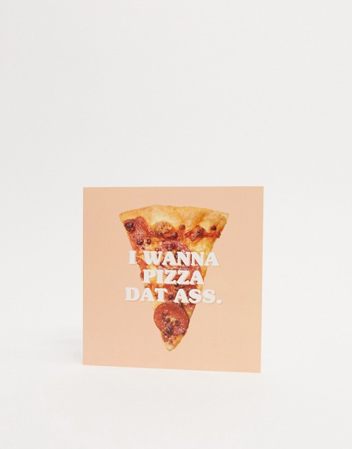 Central 23 I wanna pizza dat ass valentines card