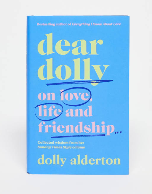 Dear Dolly: On Love, Life and Friendship (hardback)