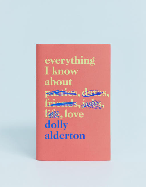 Everything I know about love - Dolly Alderton