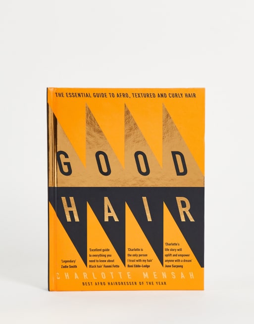 Good Hair: The Essential Guide to Afro, Textured and Curly Hair – Buch