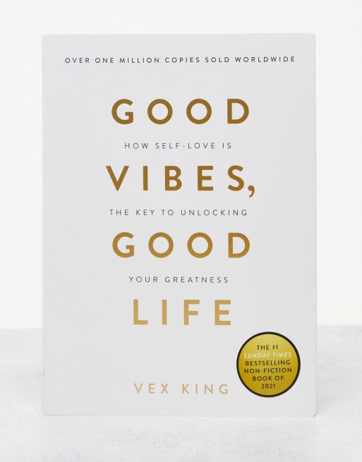 Good Vibes Good Life by Vex King / How Self Love is the Key to Unlocking  Your Greatness / Manifesting, Life Changing Book -  Denmark