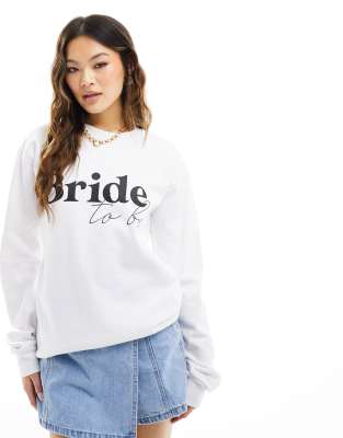 In The Style - Sweatshirt in Weiß mit „Bride to Be"-Schriftzug