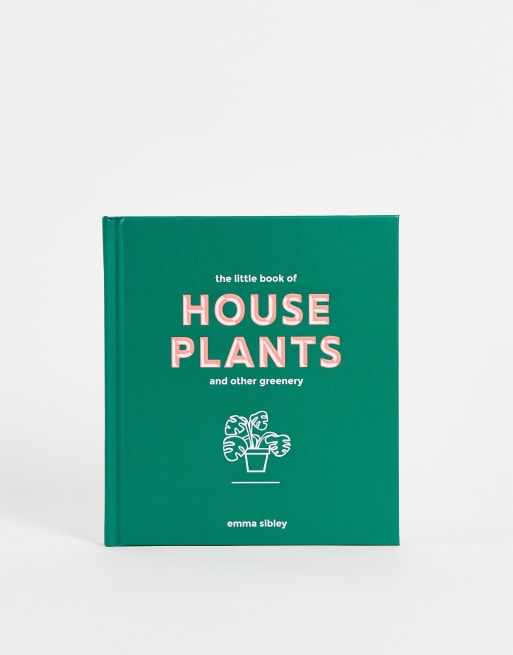 Little Book of House Plants and Other Greenery