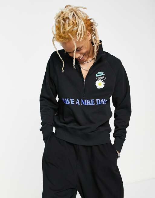 Nike Have a Nike Day 1 4 zip sweat in black