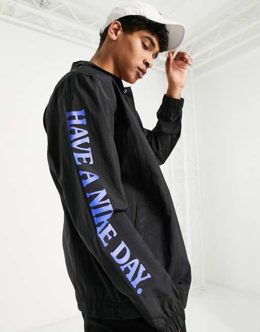 Nike 'Have A Nike Day' embroidered coach jacket in black | ASOS