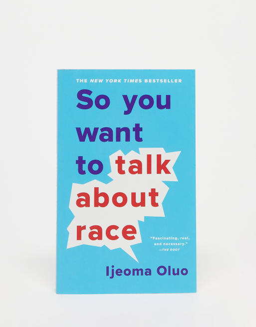So You Want To Talk About Race
