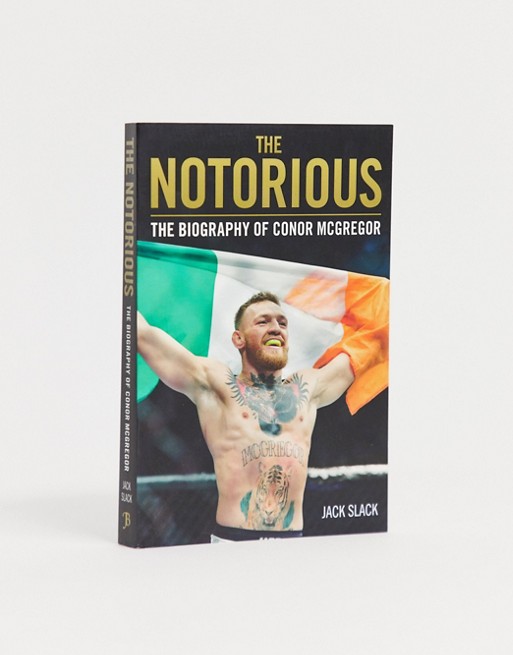 The notorious: The biography of Conor McGregor