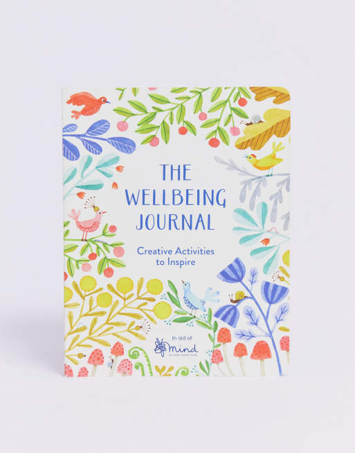 The wellbeing journal: Creative activities to inspire
