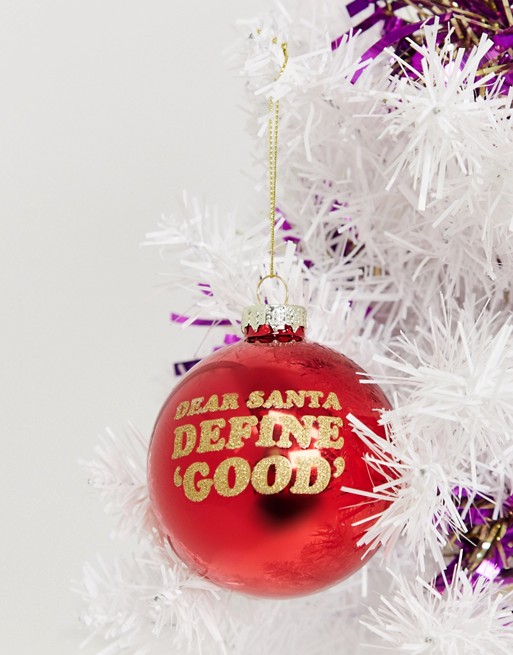 Typo Christmas bauble with slogan dear Santa define good