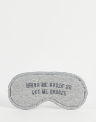Typo eye mask with 'bring me booze' slogan