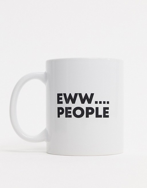 Typo mug with eww people slogan