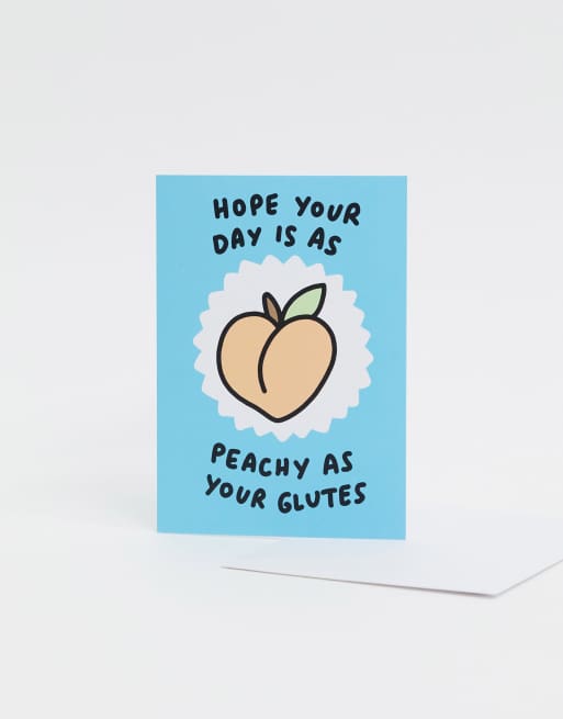 Veronica Dearly - Peachy as your glutes - Carte d'anniversaire